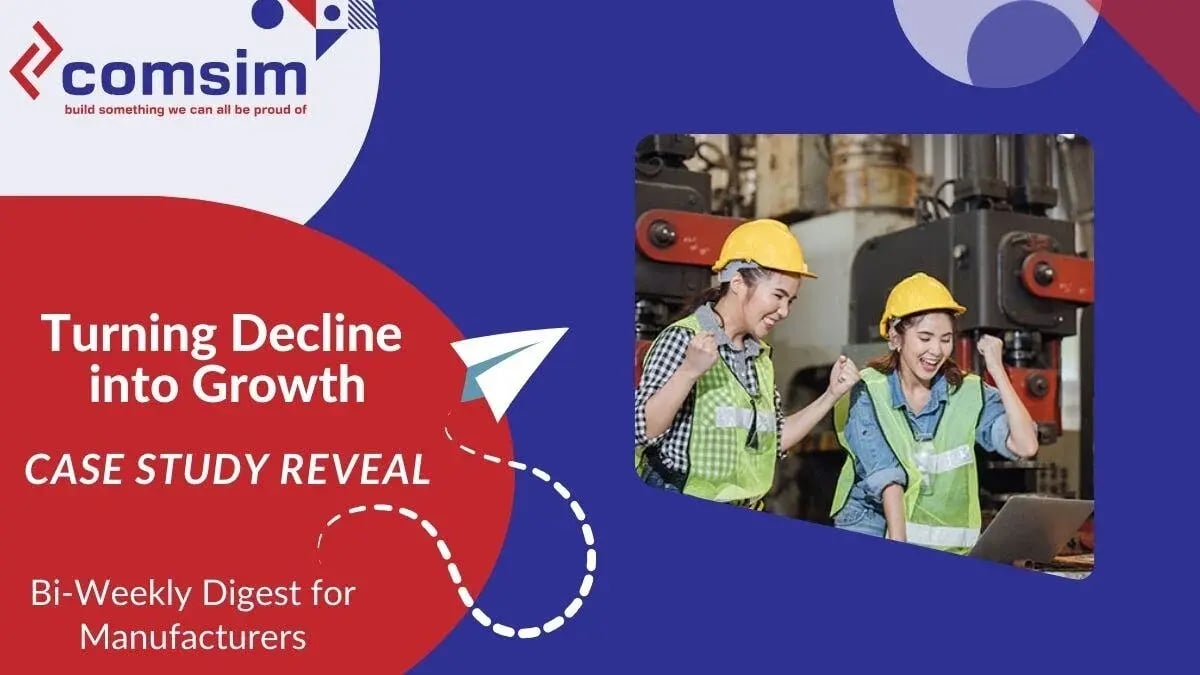 Turning decline into growth: Case study reveal | comsim